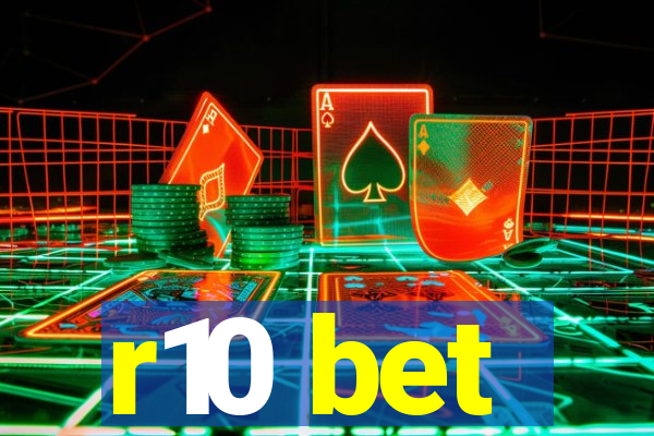 r10 bet